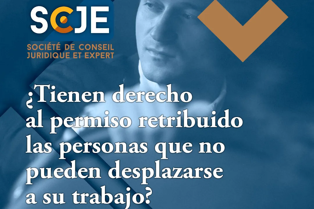 ¿No puedes llegar a tu trabajo? ¿Tienes derecho a un permiso retribuido?