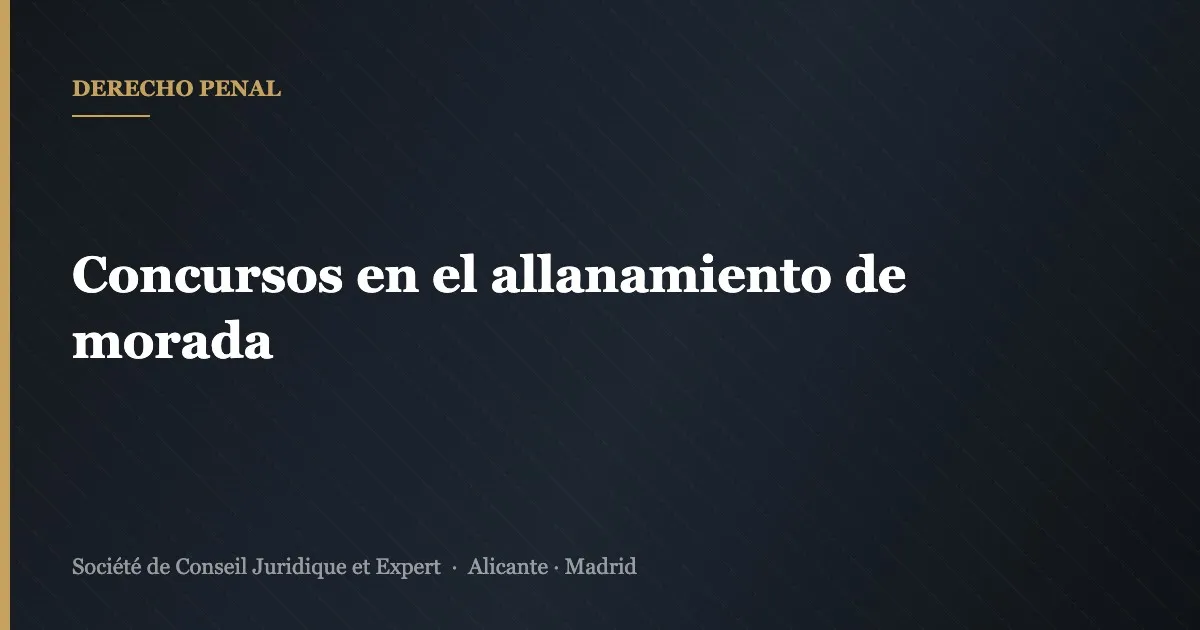 Concursos en el allanamiento de morada