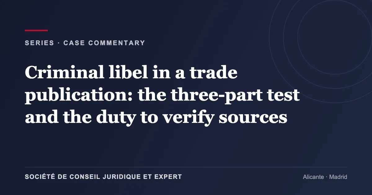 Criminal libel in a trade publication: the three-part test and the duty to verify sources